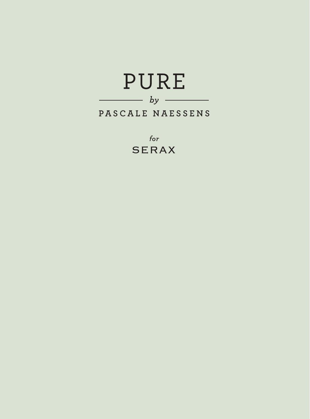 Serax | Pure by Pascale Naessens