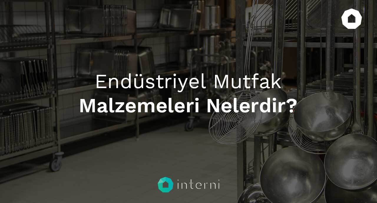 endüstriyel mutfak malzemeleri nelerdir